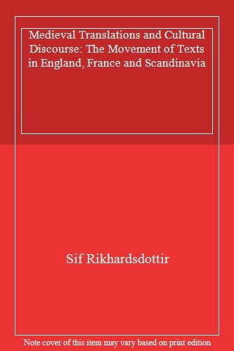 Medieval Translations and Cultural Discourse: T. Rikhardsdottir<|