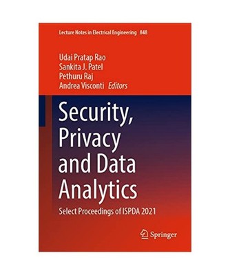 Security, Privacy and Data Analytics: Select Proceedings of ISPDA 2021