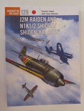 Osprey: J2M Raiden and N1K1/2 Shiden/Shiden-Kai Aces - Aircraft of the Aces 129