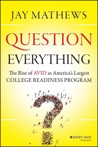 Question Everything: The Rise of Avid as America's Largest College ...