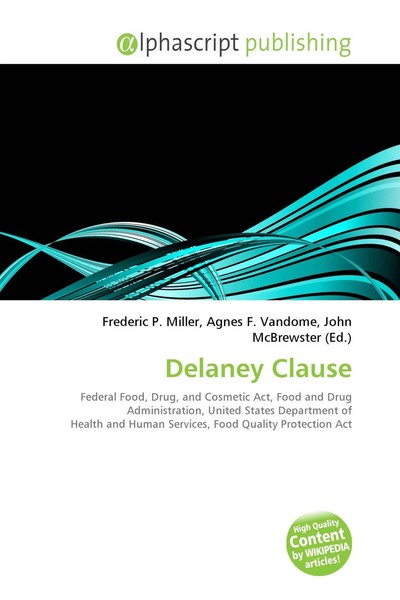 Frederic P. Miller (U. A.) | Delaney Clause | Taschenbuch | Englisch (2026)-image