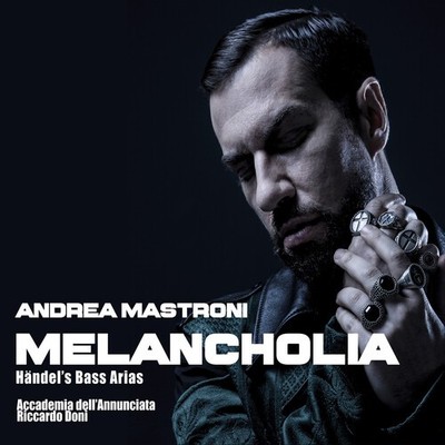 Mastroni Andrea - Melancholia - Handel's Bass Arias - Cd