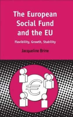European Social Fund And The Eu: Flexibility, Growth, Stability