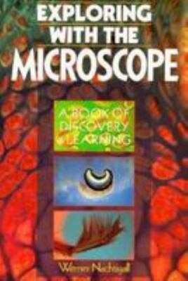 Exploring with the Microscope by Nachtigall, Werner