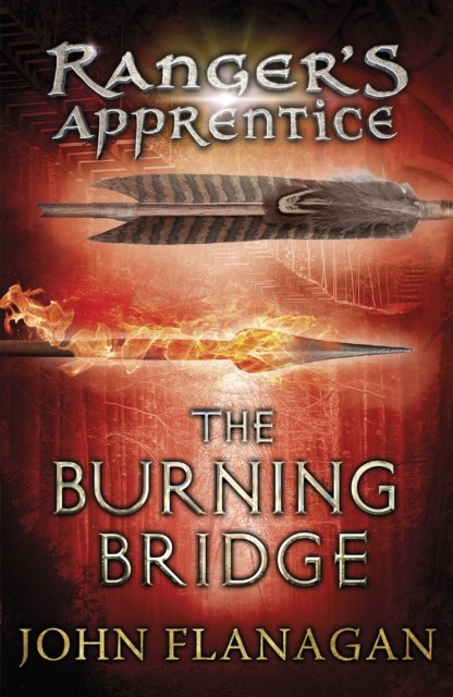 The Burning Bridge Rangers Apprentice Book 2 by John Flanagan PAPERBACK