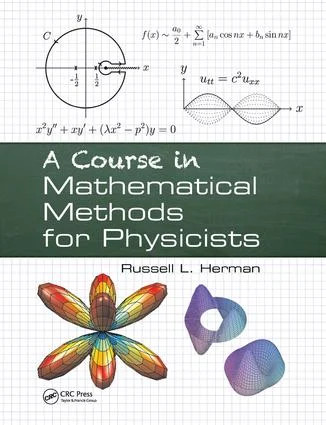 Course in Mathematical Methods for Physicists