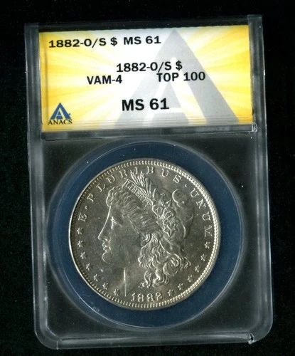 1882 O/S  Morgan Dollar ANACS MS 61 New Orleans Silver $1 VAM-4 O/S Top 100 Coin