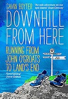 Downhill From Here | Running From John O'groats To Land's End | Gavin Boyter