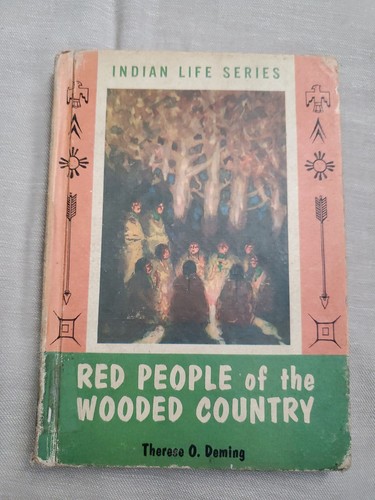 1958 RED PEOPLE of the WOODED COUNTRY Therese O. Deming exlibrary - Picture 1 of 20