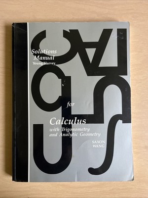 Saxon Solutions Manual For Calculus 1997