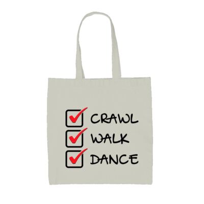 Crawl Walk Dance - Canvas Tote Bag - Dancing Dancer