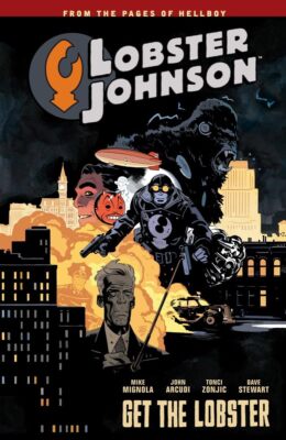 Lobster Johnson Volume 4 Get the Lobster TPB Dark Horse Books