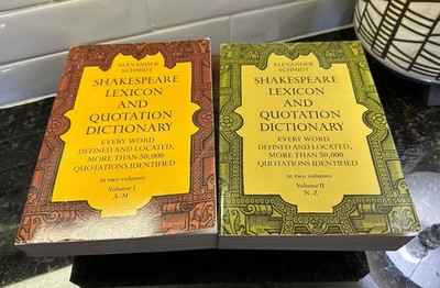 Shakespeare Lexicon & Quotation Dictionary Volumes I & II by Alexander Schmidt