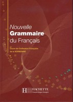 Nouvelle Grammaire Du FrançAis Cours De Civilisation FrançAise De La Sorbonne