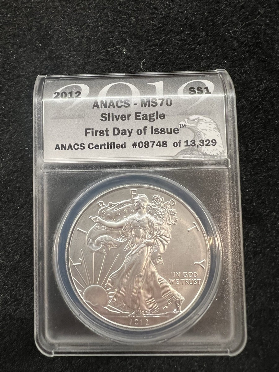 2012 AMERICAN SILVER EAGLE $1 ASE - ANACS MS70 FIRST DAY OF ISSUE