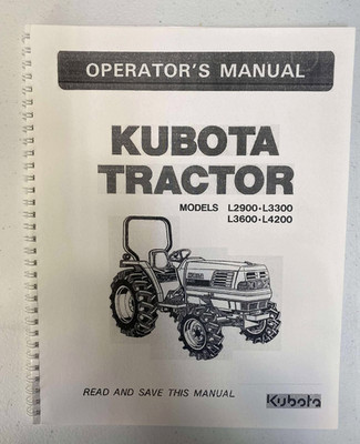 L2900 L3600 L4200 OPERATORS MANUAL FITS KUBOTA TRACTOR MAINTENANCE