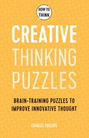 How To Think - Creative Thinking Puzzles | Charles Phillips | Taschenbuch | 2021