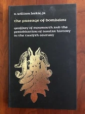 Passage Dominion: Geoffrey of Monmouth & Periodization of Insular History 12th c