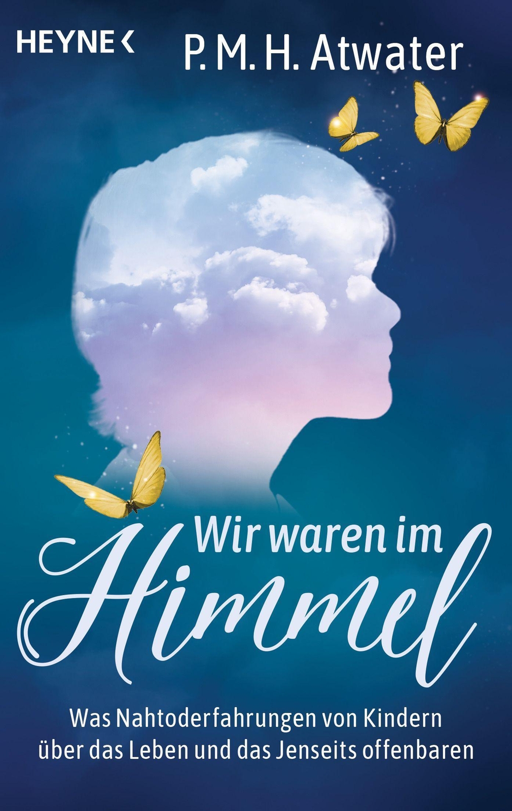 Thumbnail - P. M. H. Atwater / Wir Waren Himmel / 9783453704374