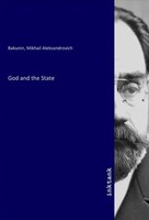 Mikhail Aleksandrovich Bakunin | God And The State | Taschenbuch | Englisch