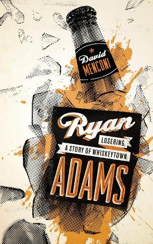 Ryan Adams by David Menconi - 9780292725843