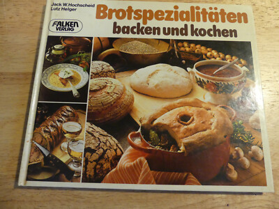 Brotspezialitaten Backen Und Kochen, First Ed., 1979