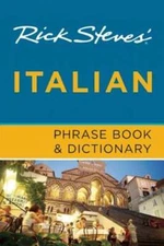 Rick Steves' Italian Phrase Book & Dictionary by Rick Steves: Used