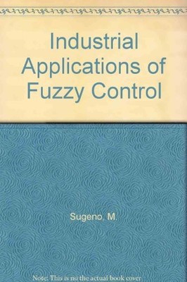 Industrial Applications of Fuzzy Control
