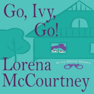 Go Ivy Go! Ivy Malone Mysteries Book 5 Lorena McCourtney Paperbac
