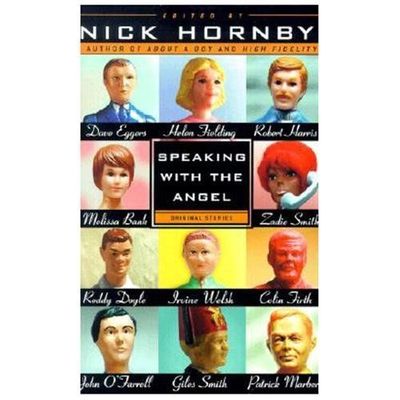 Speaking with the Angel - Nick Hornby, 1573228583, paperback