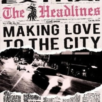The Headlines -  Making Love To The City  CD ALTERNATIVE Neuware