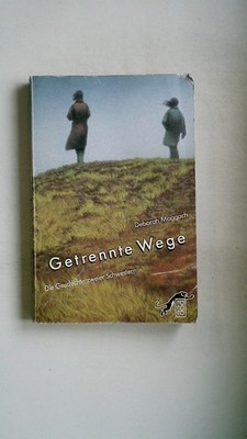 128913 Deborah Moggach GETRENNTE WEGE die Geschichte zweier Schwestern