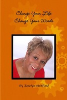 Jocelyn Whitfield | Change Your Life - Change Your Words | Taschenbuch (2013)