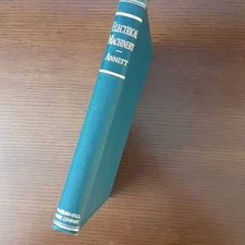 Vintage Electrical Machinery by F.A. Annett 1938 Study Course On Install, Mait