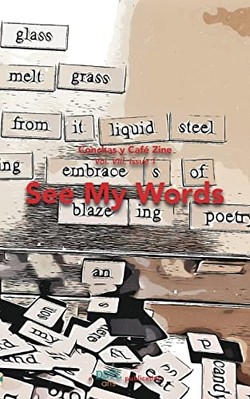 See My Words : Conchas Y Cafe Zine; Vol. 8, Issue 1 - Eng,Spa Language Trade Pap
