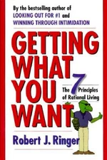 Getting What You Want: The 7 Principles of Rational Living - VERY GOOD