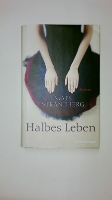 69219 Mats Strandberg HALBES LEBEN Roman HC
