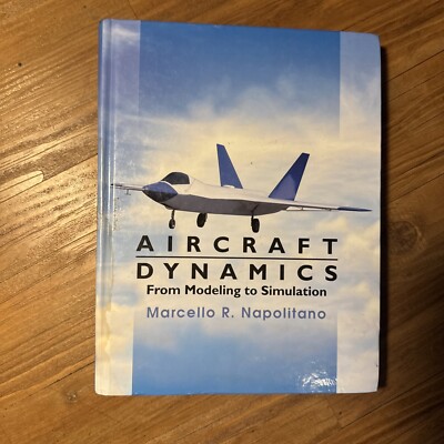 Aircraft Dynamics: From - Hardcover, by Napolitano Marcello R. - Acceptable n