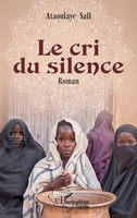 Ataoulaye Sall | Le Cri Du Silence | Taschenbuch | FranzöSisch (2024)