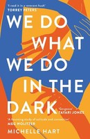 We Do What We Do In The Dark | Buch | 9781472296450