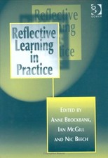 Reflective Learning in Practice Hardcover Anne, McGill, Ian Brock