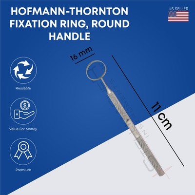 Hofmann Thornton Fixation Ring 16 mm Round Handle 11 cm Ophthalmic Instruments