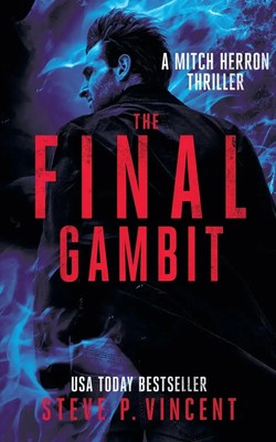 The Final Gambit | Mitch Herron 9 | Steve P. Vincent | Taschenbuch | Englisch
