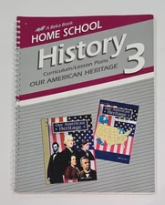 Abeka Home School HISTORY 3 CURRICULUM/LESSON PLANS Our American Heritage