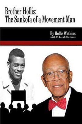 Brother Hollis : The Sankofa of a Movement Man Paperback