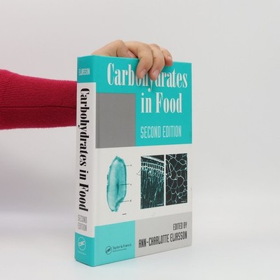 Food Science and Technology - 159: Carbohydrates in Food: Second Edition
