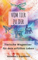 Vom Tier Zu Dir | Veronika S. Engelmann | Taschenbuch | 252 S. | Deutsch | 2026