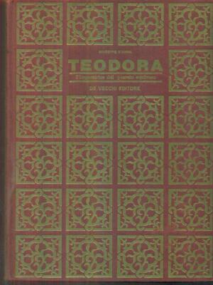 TEODORA BIOGRAPHIEN GIUSEPPE D'ANNA DE VECCHI EDITORE 1967