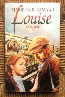 Romanbuch La Courée, Band 2: Louise de Marie-Paul Armand