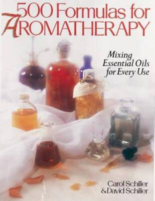 500 Formulas For Aromatherapy: Mixing Essential Oils for Every Use - VERY GOOD